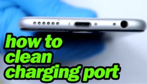 How To Clean Charging Port On IPhone